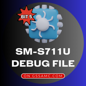 SM-S711U BIT5 Debug File