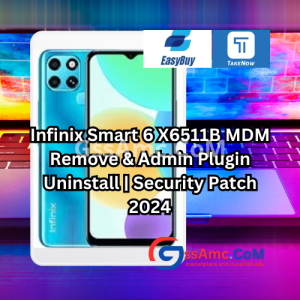 Infinix Smart 6 X6511B MDM Remove